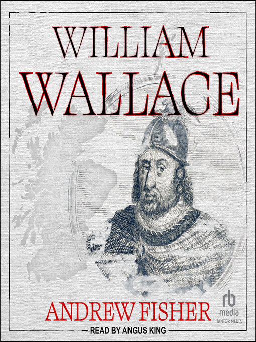 Title details for William Wallace by Andrew Fisher - Available